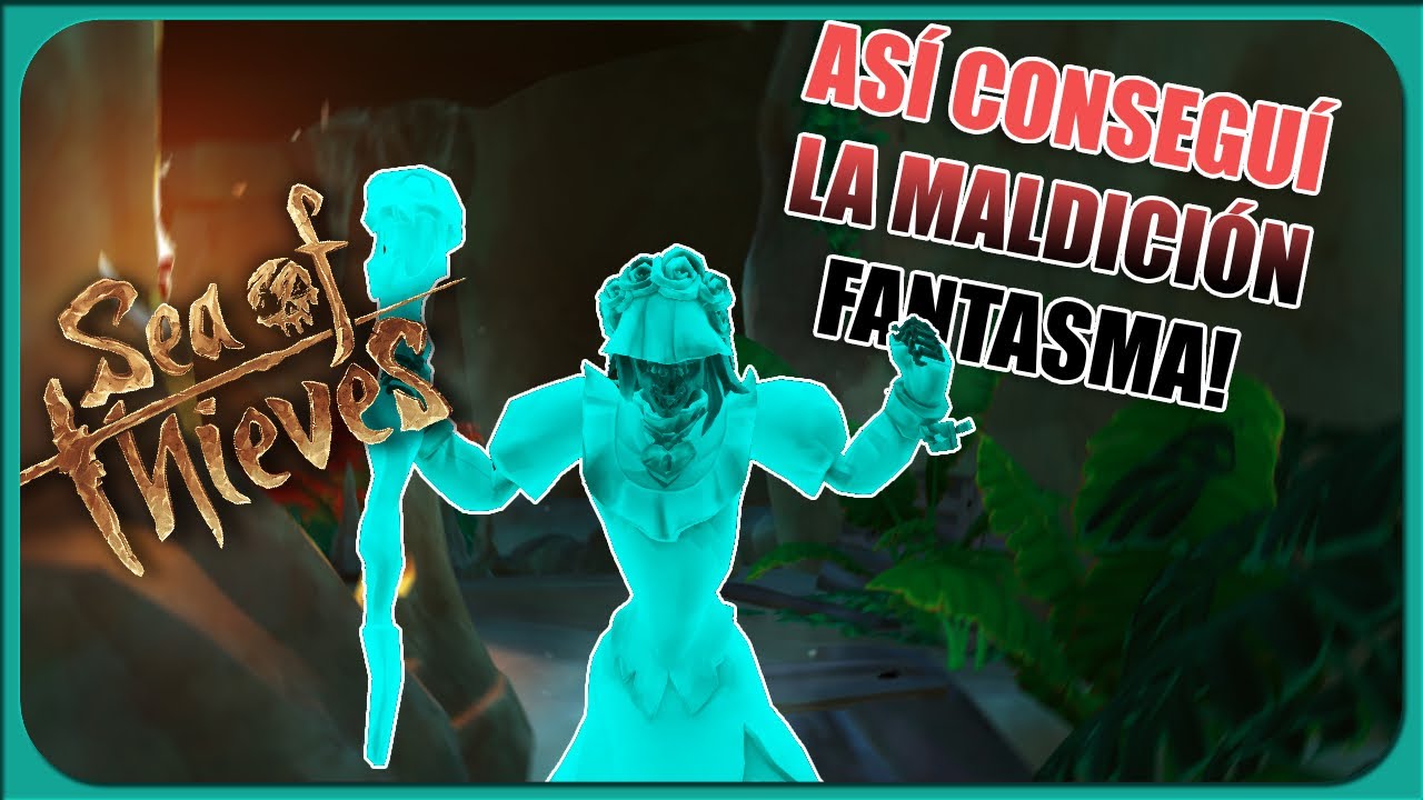 👻⛵Por fin conseguí la MALDICIÓN FANTASMA, y así fue nuestra odisea! SEA OF THIEVES | Hourlgass