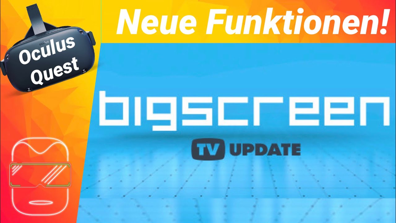 Oculus Quest [deutsch] Bigscreen VR TV Update / Erster Eindruck / kostenlos / Test / Review