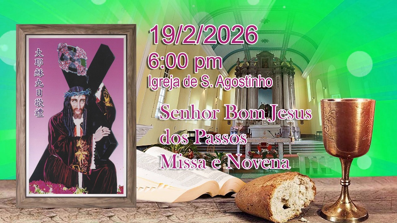 Senhor Bom Jesus dos Passos – Novena e Missa (19/2/2026, 6:00pm)