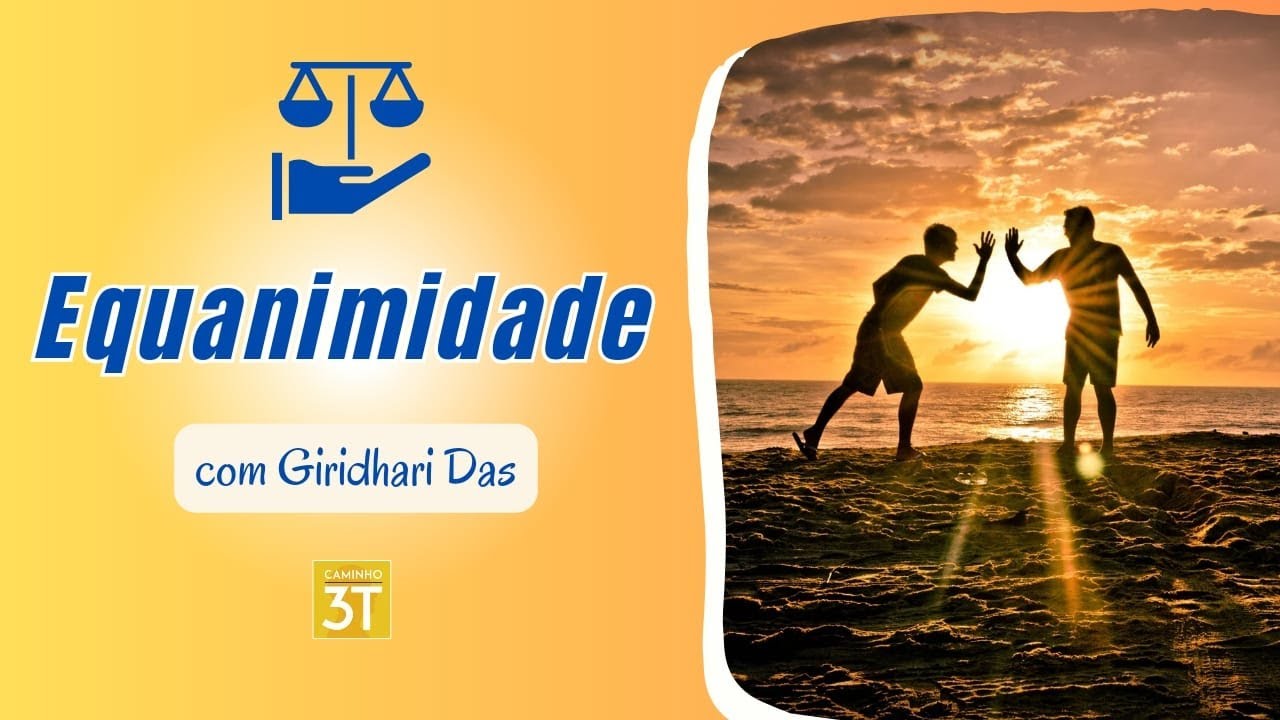 Equanimidade - O Marco do Avan&ccedil;o Espiritual