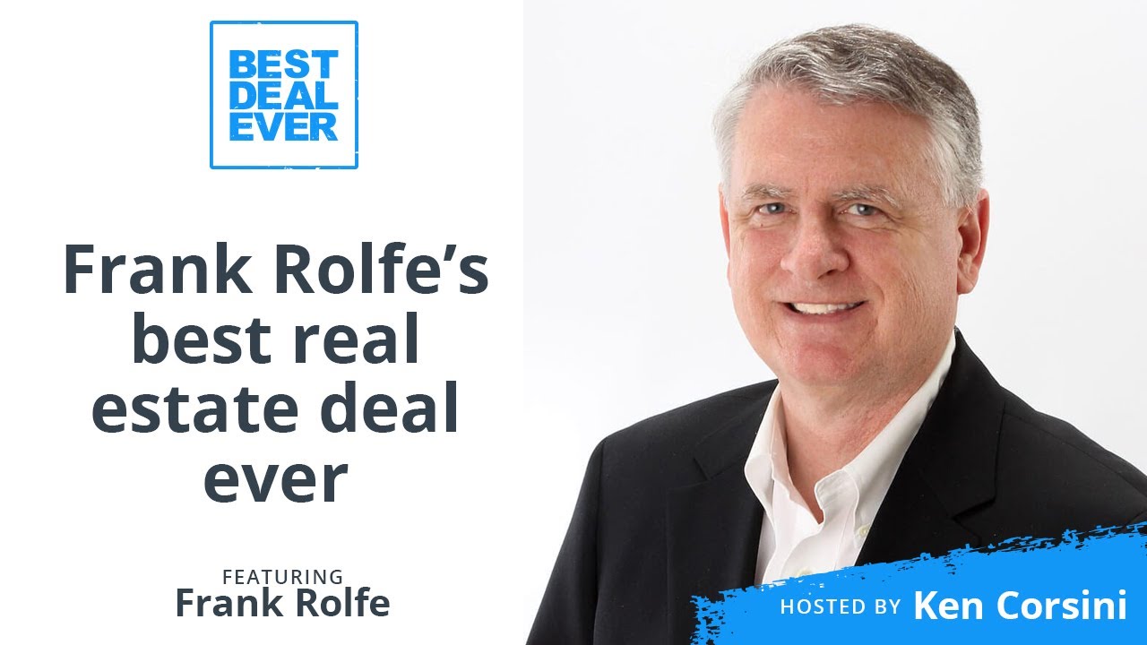 Frank Rolfe's Best Real Estate Investment Ever | Best Deal Ever Show
