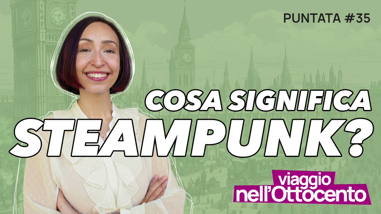 Cosa significa Steampunk?