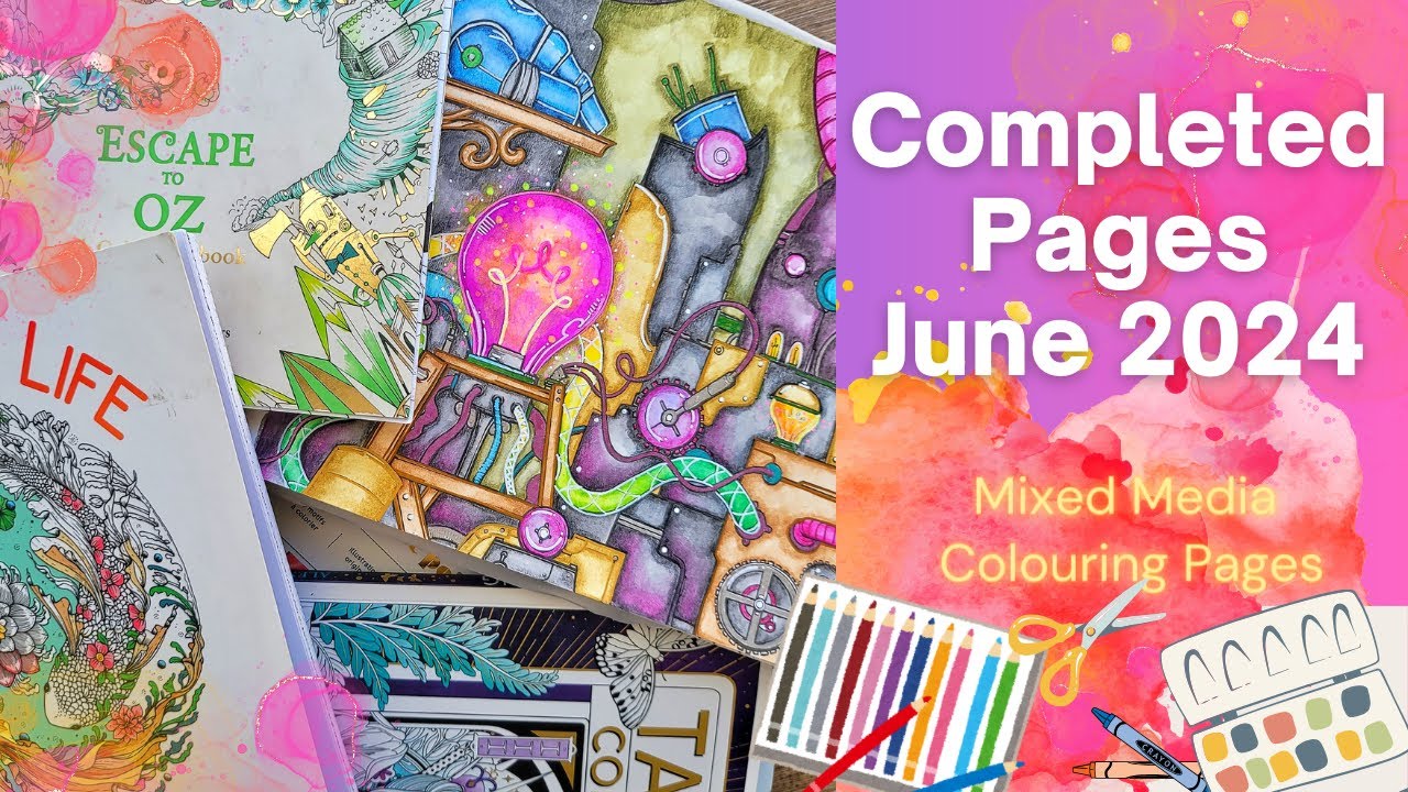 June 2024 Completed Coloring Pages : Adult Coloring and Collaging #coloringbook #collage