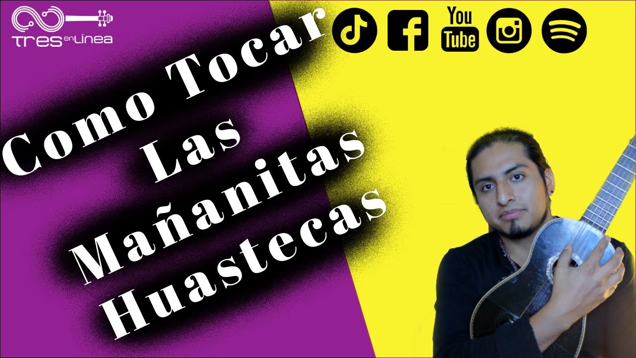 Como  Tocar Las Mañanitas Huastecas En La Jarana Huasteca