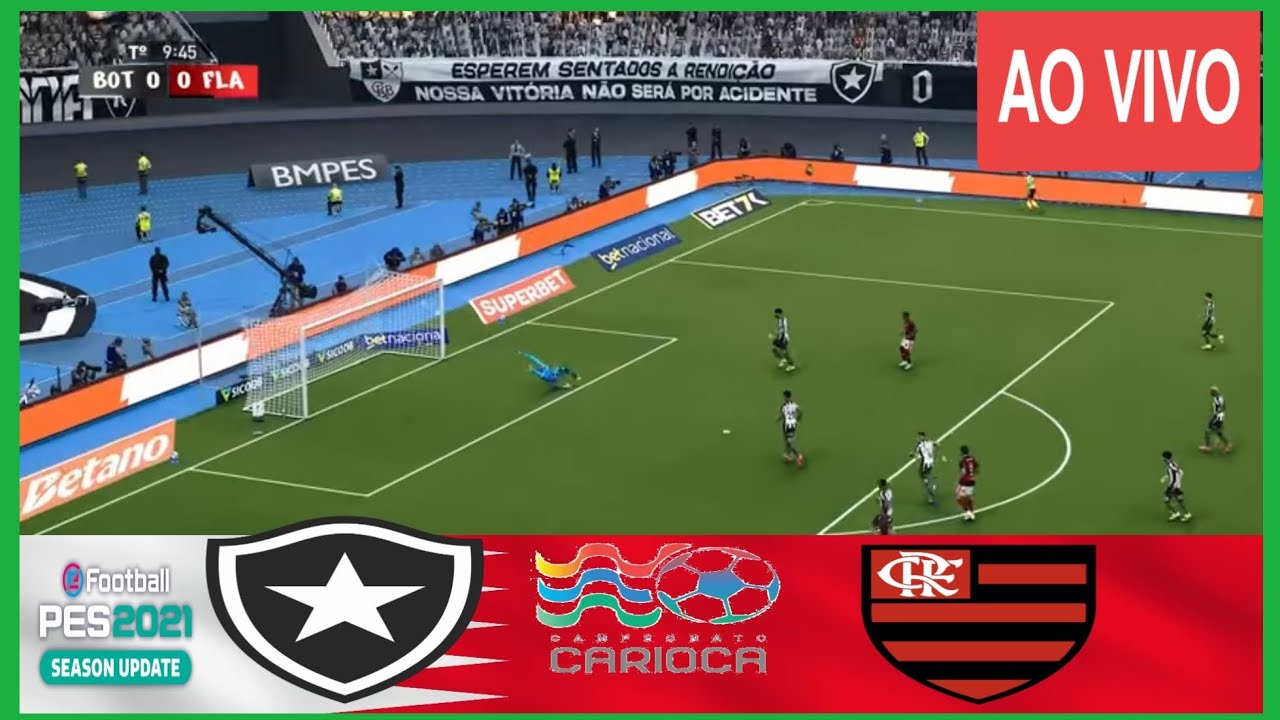 BOTAFOGO VS FLAMENGO AO VIVO COM IMAGENS CARIOCA 2026 PES 21