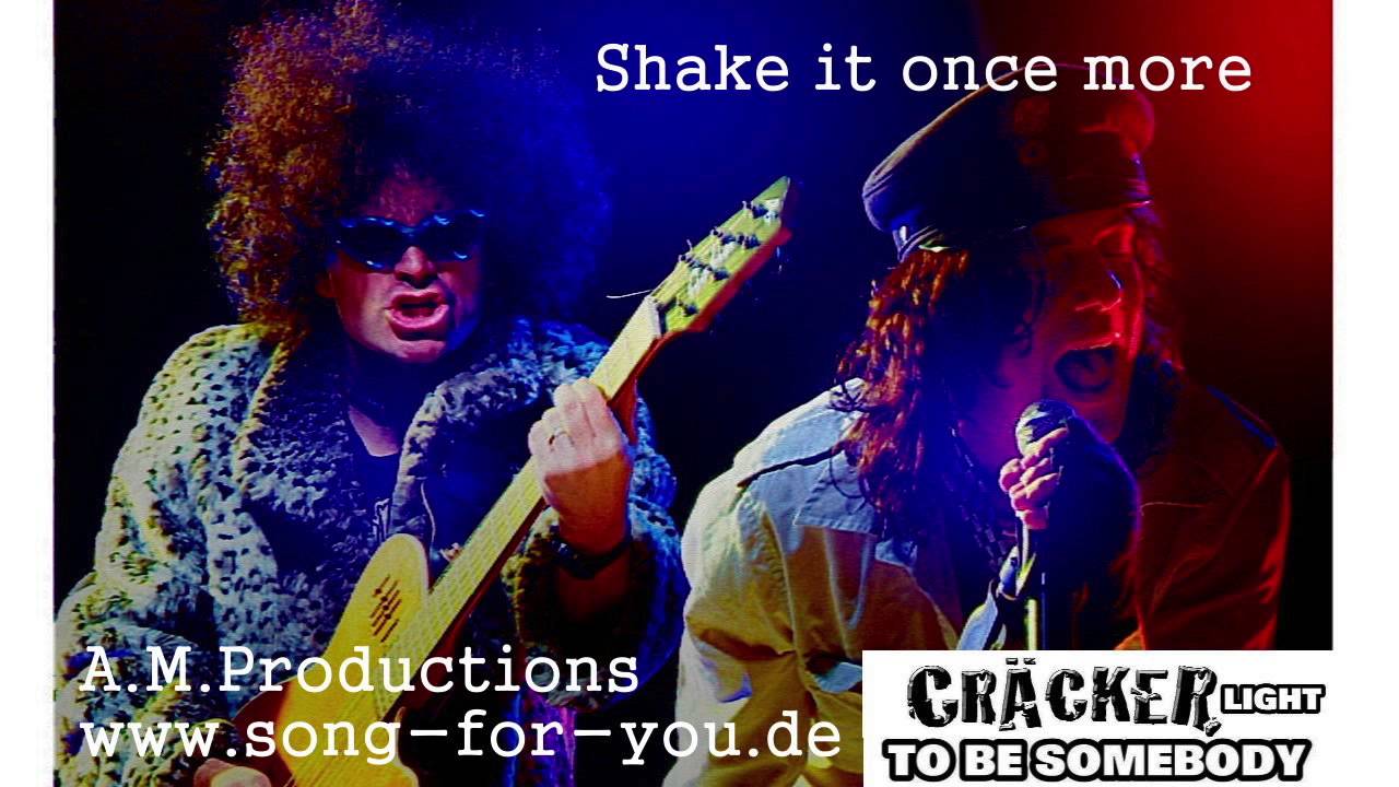 Shake It Once More  Craecker Light  To Be Somebody   ( A.M.Productions )