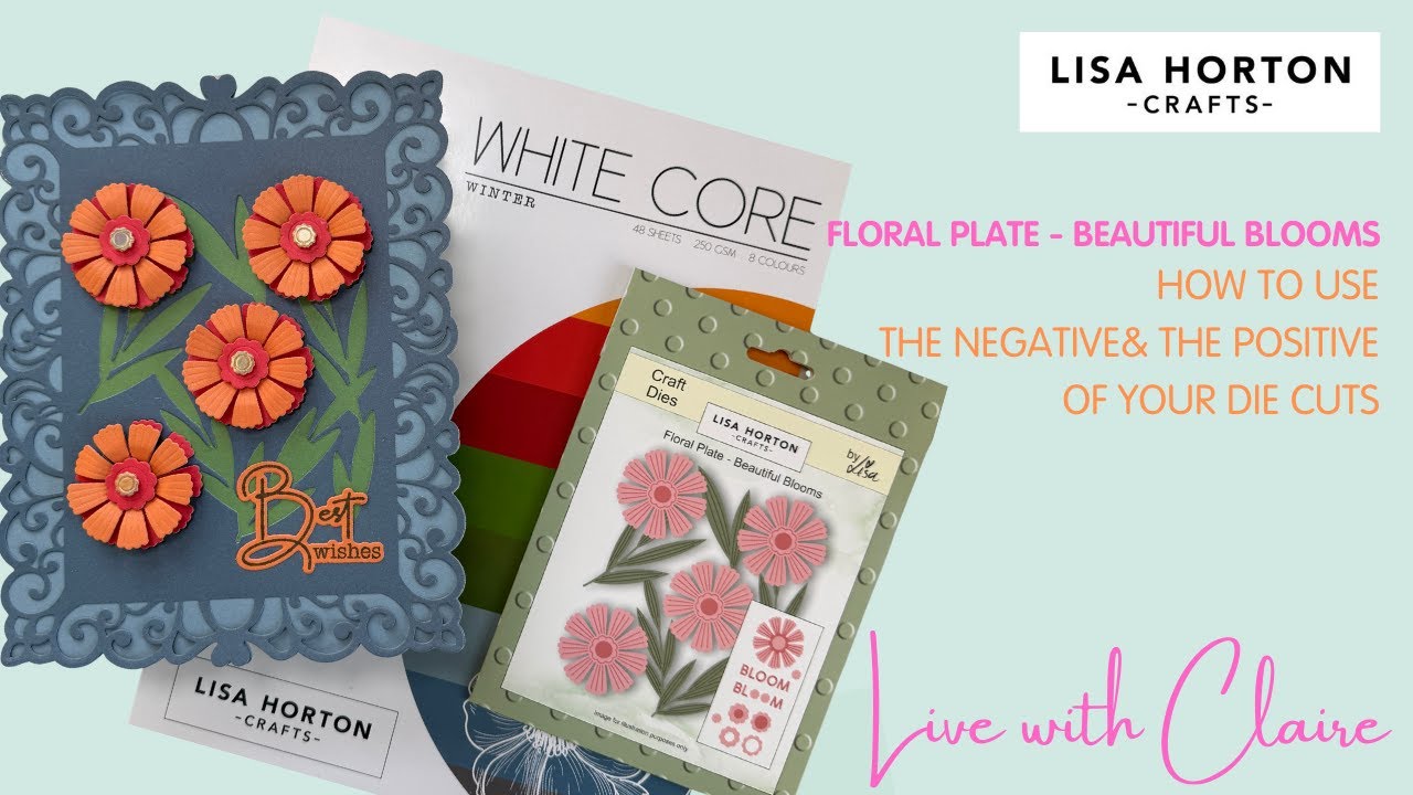 NEW FLORAL PLATE, Beautiful Blooms - HOW TO USE BOTH THE POSITIVE & THE NEGATIVE OF YOUR DIE CUTS