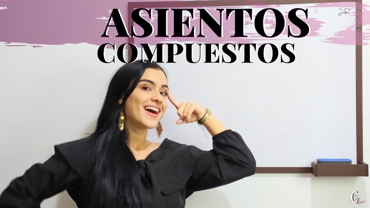 Asientos Compuestos I Fácil 📢