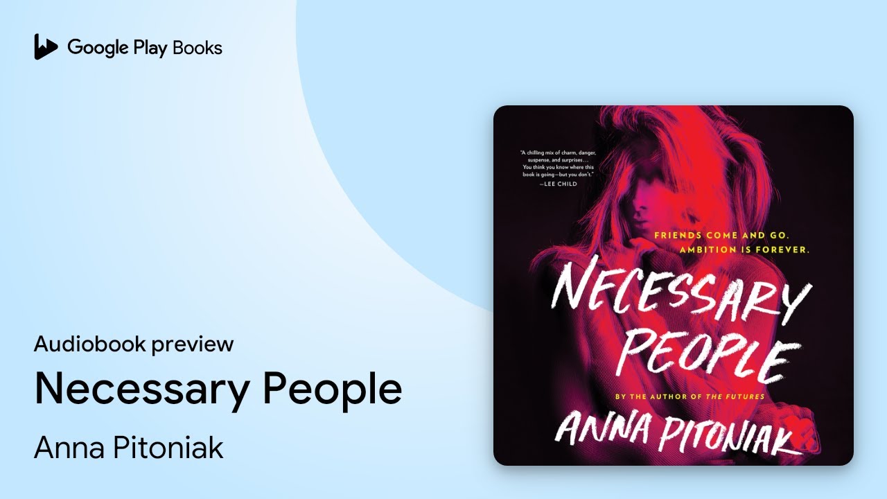 Necessary People by Anna Pitoniak &middot; Audiobook preview
