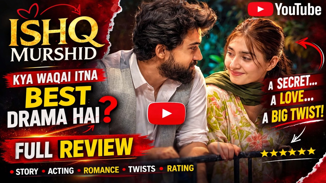 1️⃣ Ishq Murshid Review | Kya Yeh Sach Mein Pakistan Ka Best Drama Hai? 😱