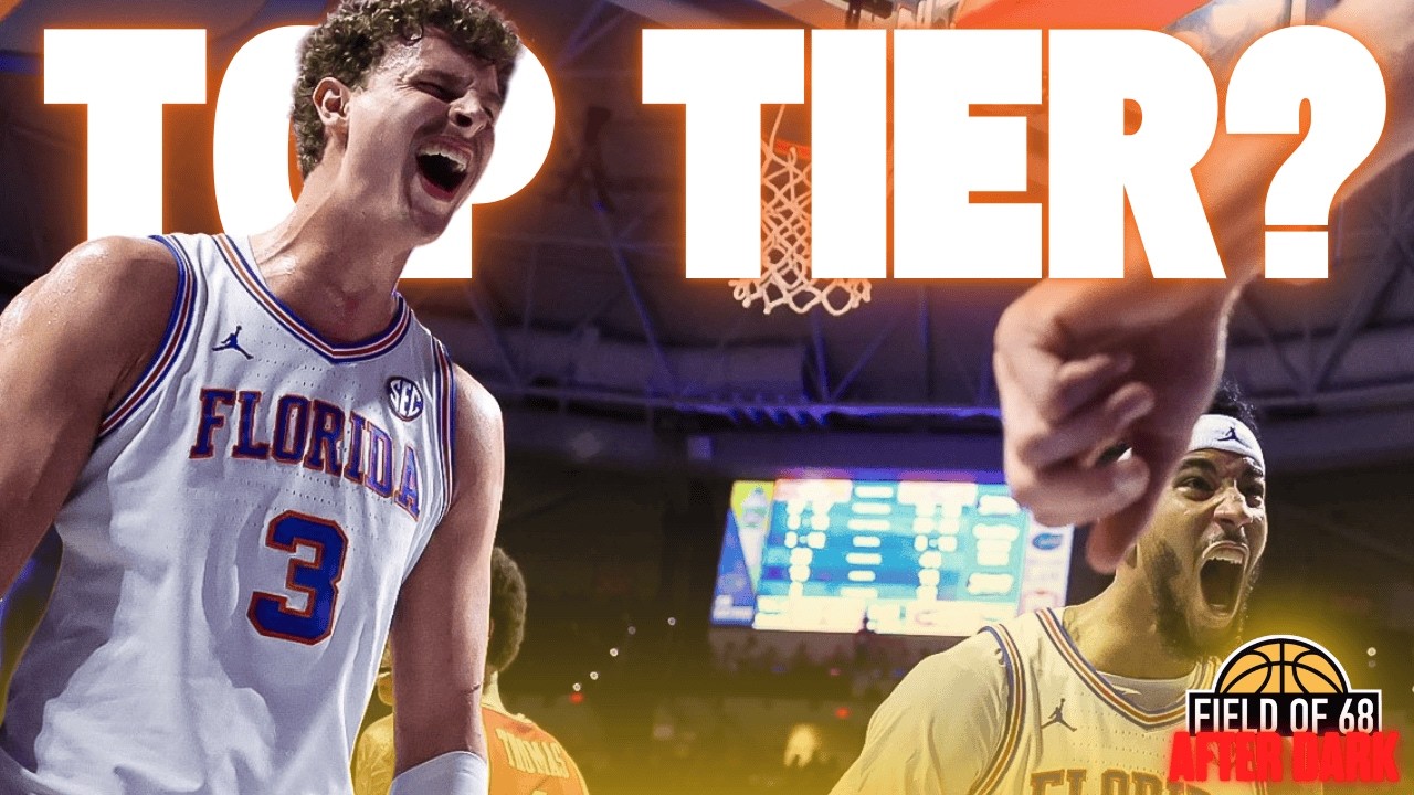 'Florida is CLEARLY in the top tier of contenders along with Duke, Michigan & Arizona!' | AFTER DARK