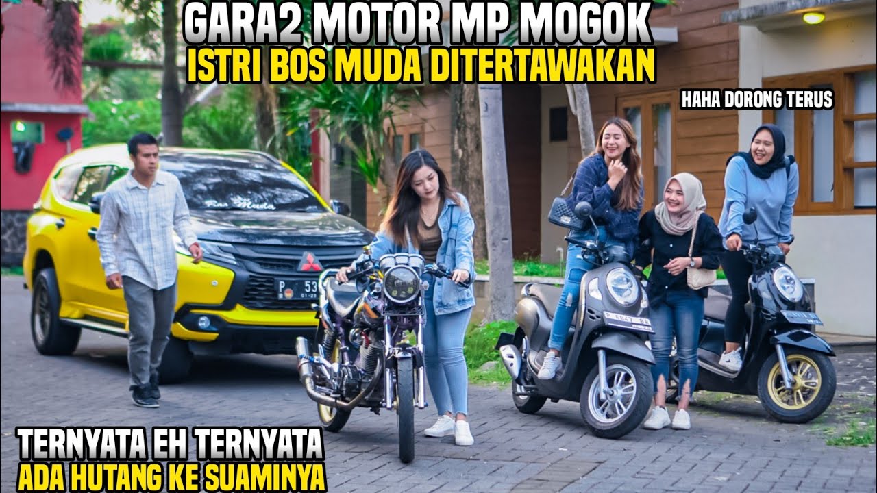 ISTRI BOS MUDA DIBULLY TEMANNYA GARA2 MOTOR MP NYA MOGOK!! Ternyata eh ternyata..