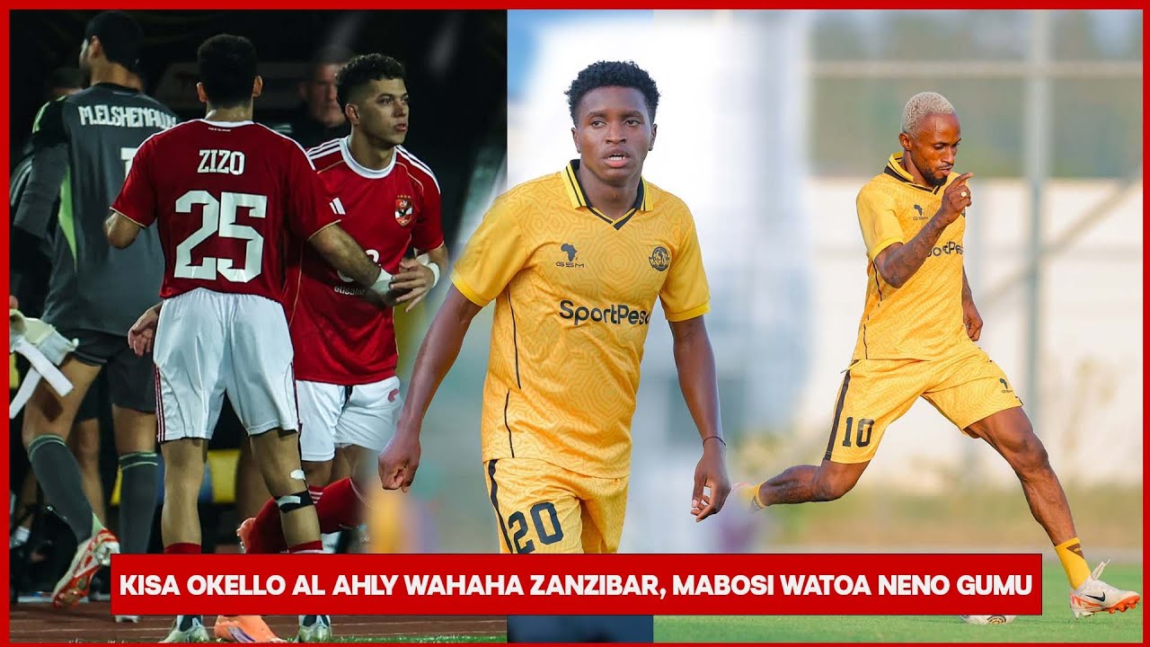 🔴LIVE:KISA DEPU AL AHLY WAPATWA KIWEWE/YANGA WAIFUNGIA BUSTA/SIMBA WANASEMA LAZIMA WAENDE ROBO CAF