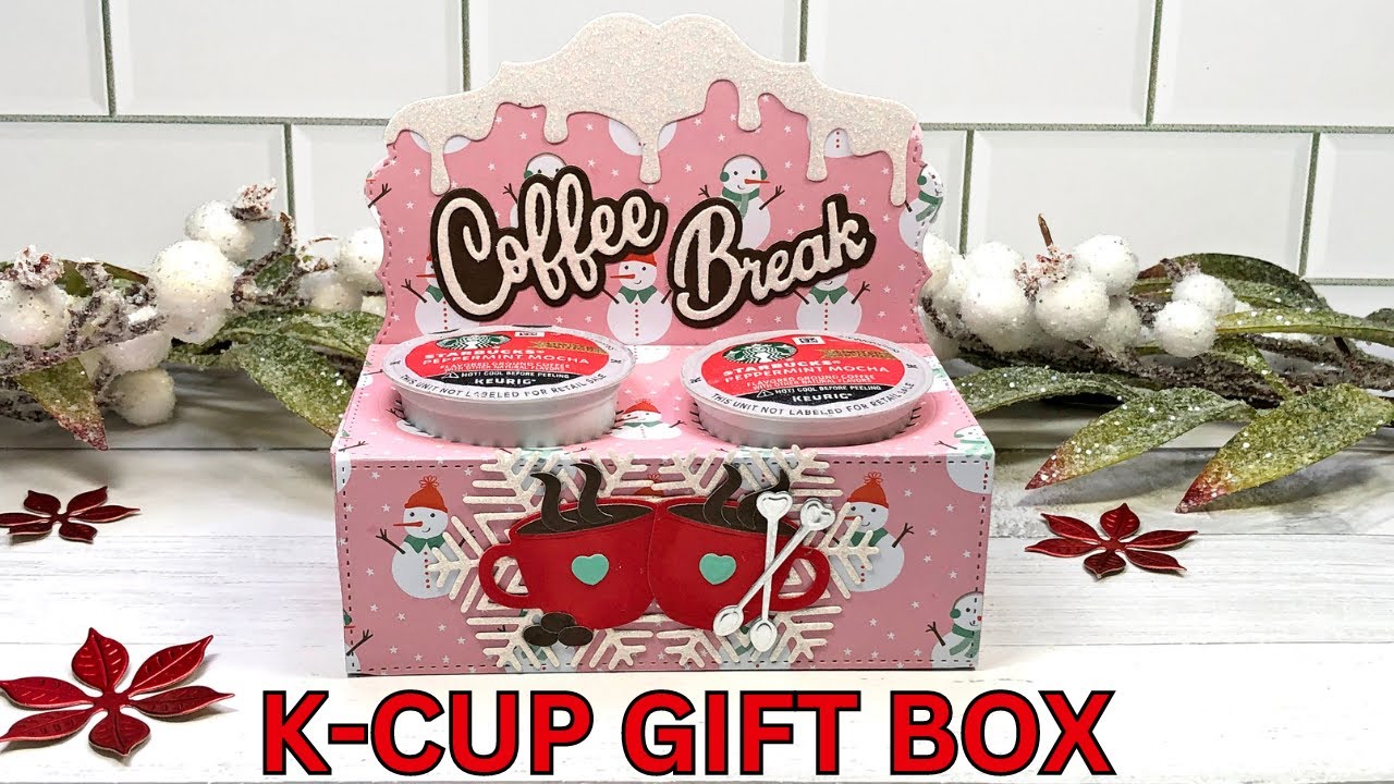 DIY K-Cup Gift Box - A Perfect Gift for Coffee Lovers | Scrap Diva Designs