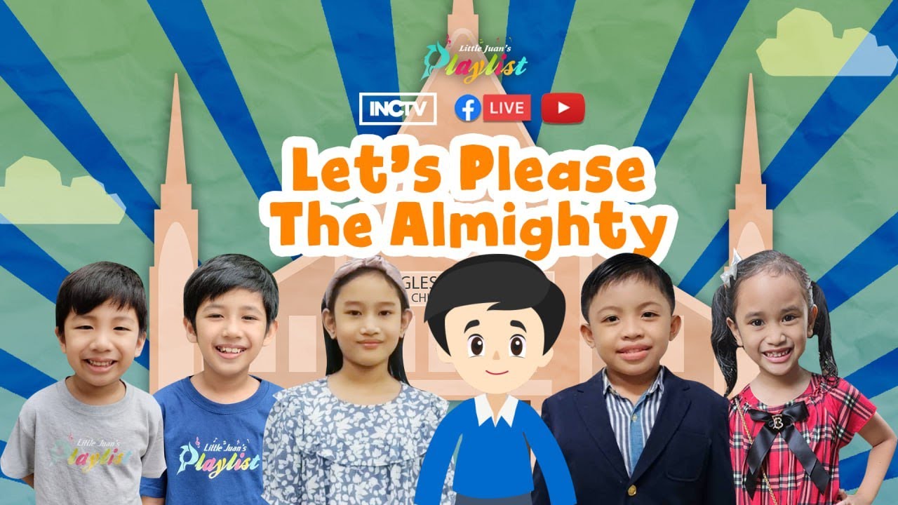 LET'S PLEASE THE ALMIGHTY |  LITTLE JUAN'S PLAYLIST January 28, 2023, Saturday, 9 a.m. PHT