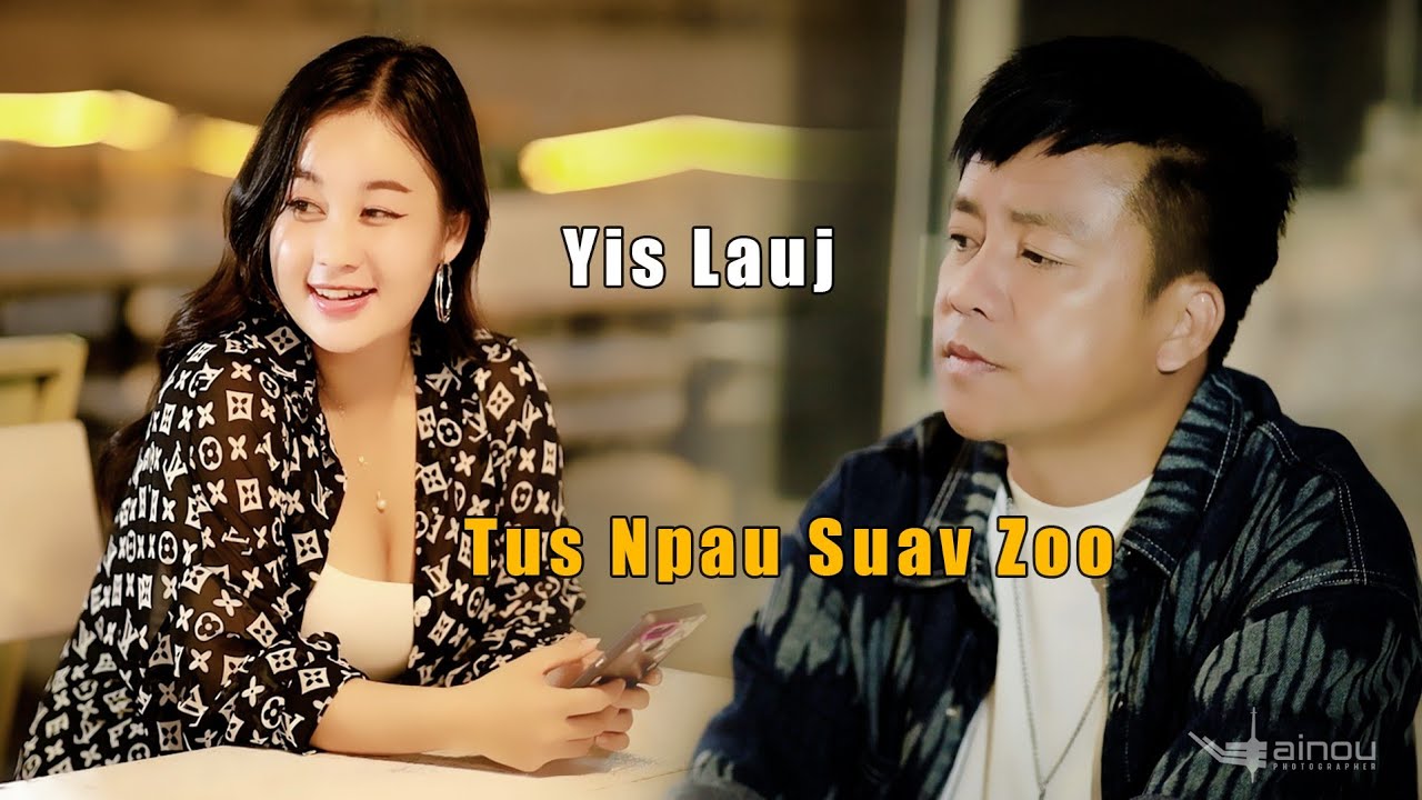 ( Tus Npau Suav Zoo ) By : Yis Lauj - Hmong New Song 2/8/2024...