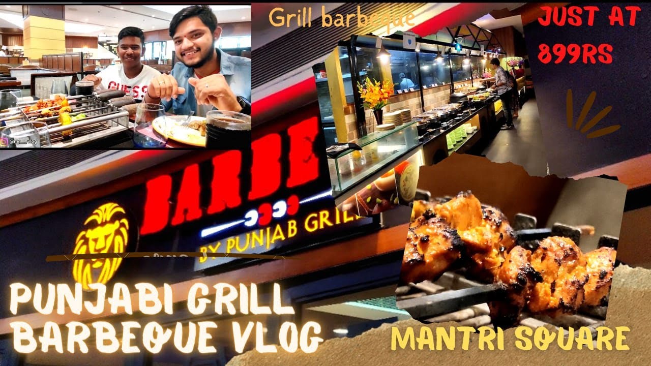 ಗುರು ತಿಂದು ತಿಂದು ಸಾಕಾಯ್ತು🥵 |barbeque by Punjabi grill🔥 | Mantri square | MR IN KANNADA