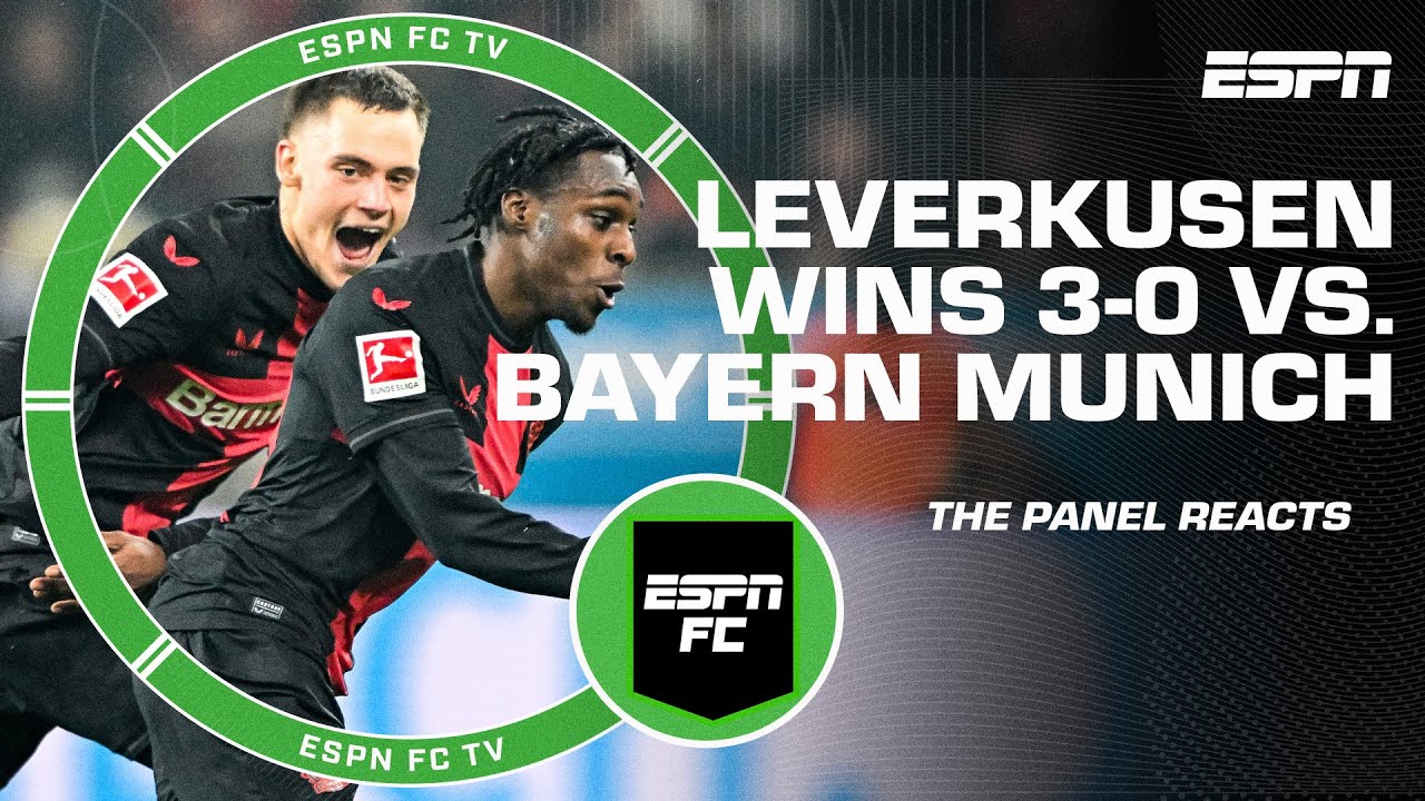 Bayer Leverkusen makes a statement vs. Bayern Munich [REACTION] | ESPN FC