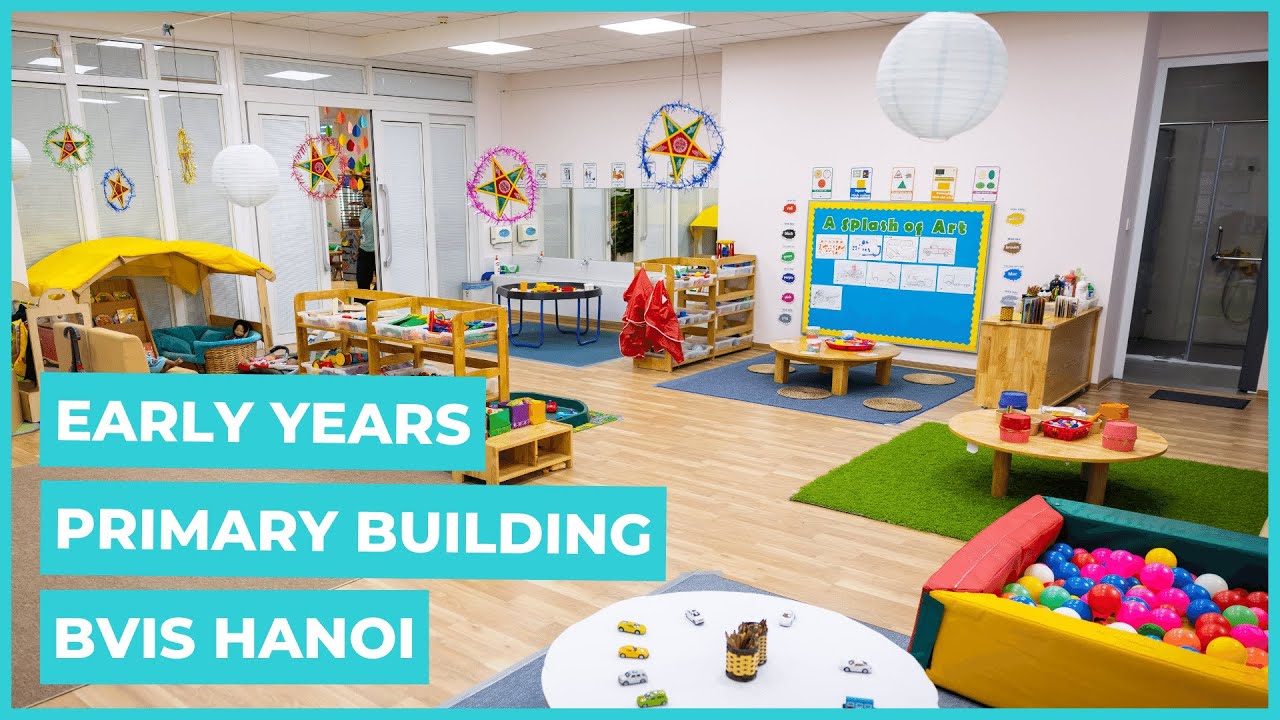 BVIS Hanoi | School tour | EY & Primary Campus/ Tham quan Cơ sở Mầm Non & Tiểu Học