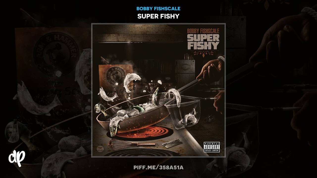 Bobby Fishscale - No Clutch [Super Fishy]