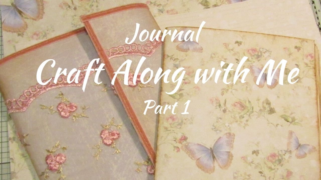 Journal Craft Along with Me Part 1