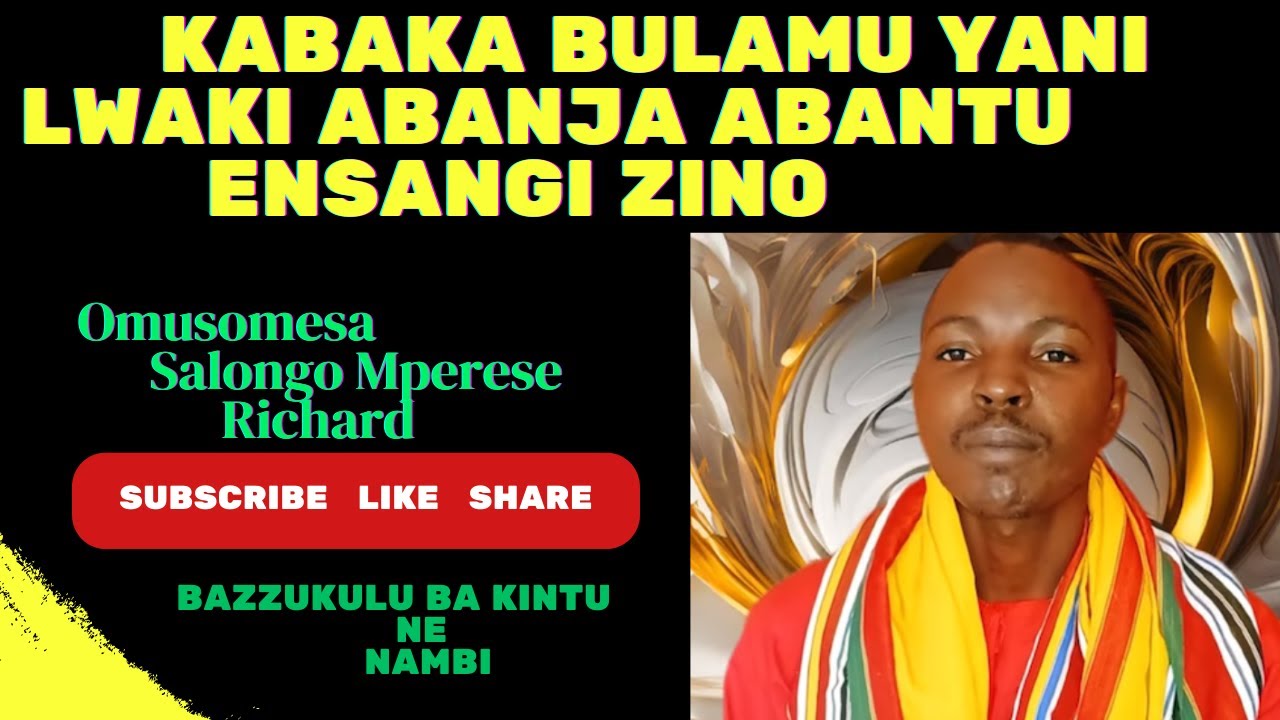 KABAKA BULAMU YANİ LWAKİ ABANJA ABANTU ESANGİ ZİNO?~SALONGO MPERESE RİCHARD.#empewo #obuwangwa