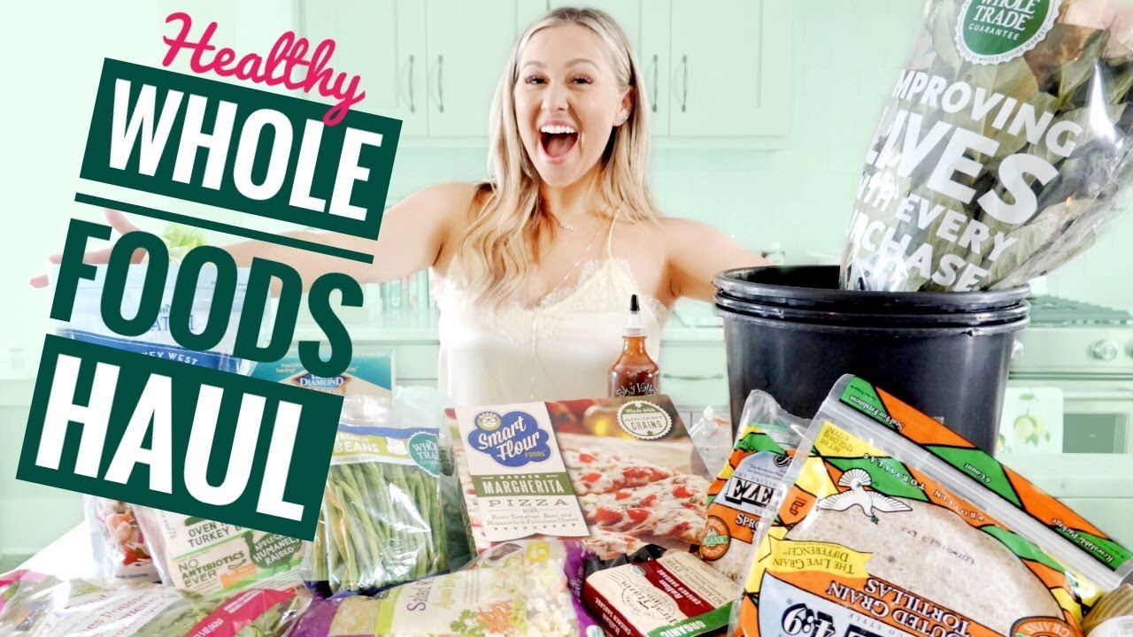 The Best Healthy Whole Foods Grocery Haul!