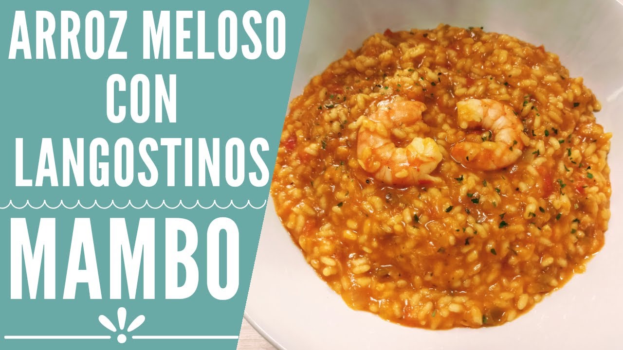 Arroz meloso con langostinos en Mambo | RECETAS MAMBO CECOTEC