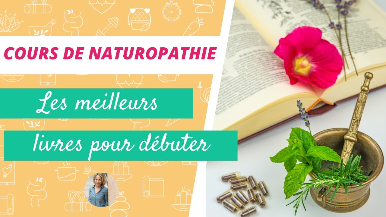 COURS DE NATUROPATHIE |  Les meilleurs livres pour débuter