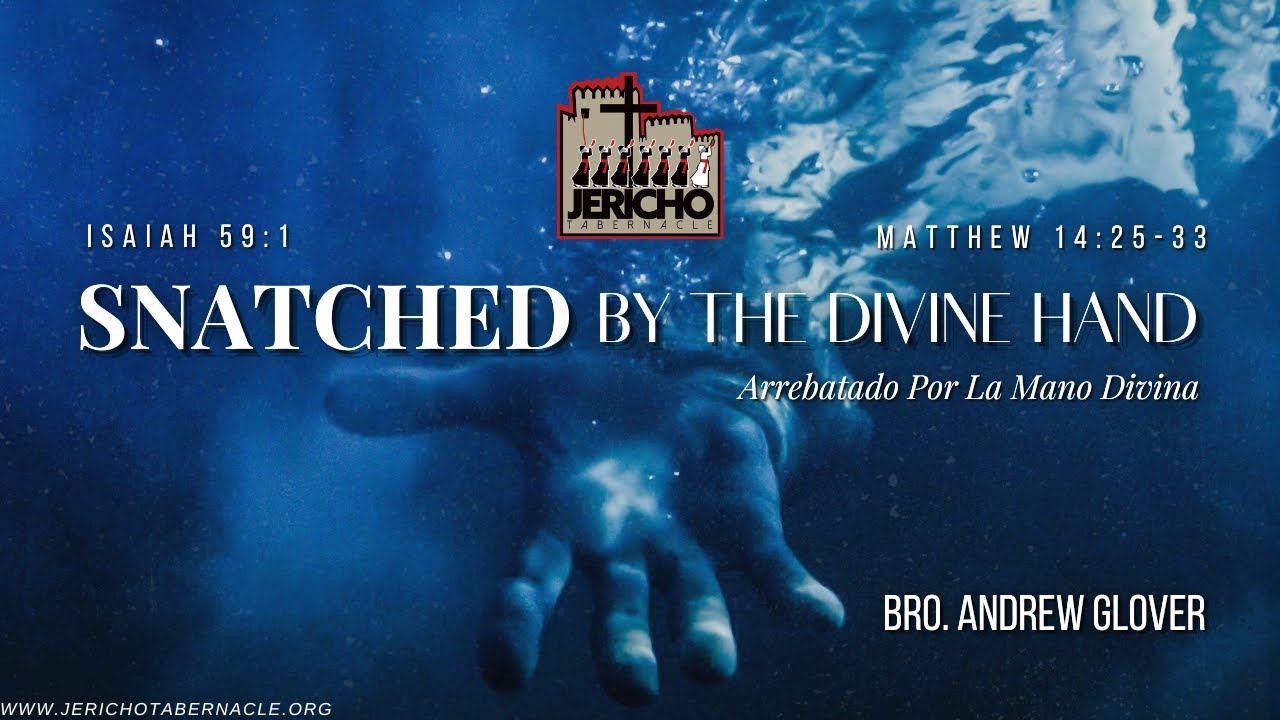 2025-0321 - Snatched By The Divine Hand - Bro. Andrew Glover