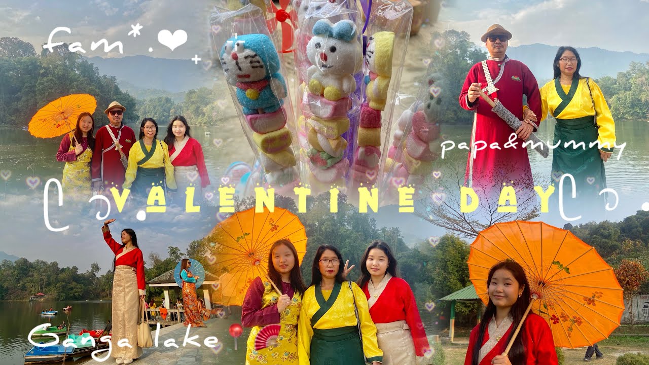 / Spread The Love : Family Valentine's Day/Went Ganga Lake 📍🪭⋆˙⟡♡& Try Chinese Dress , Monpa˚˖𓍢ִ໋❀