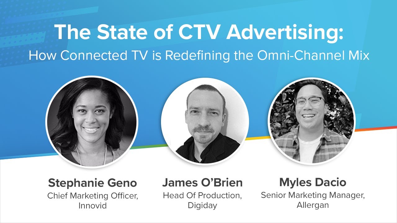 The State of CTV Advertising: How Connected TV is Redefining the Omni-Channel Mix