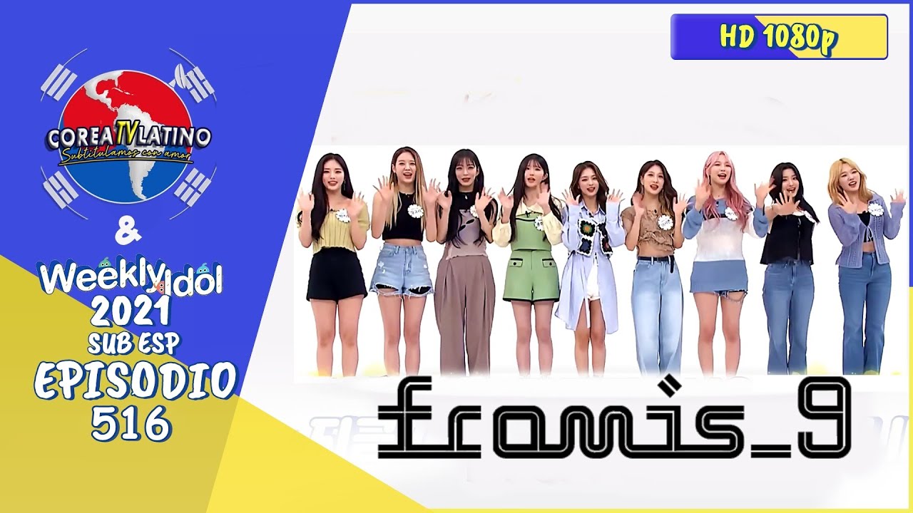 [Sub Español] fromis_9 - Weekly Idol E.516 [1080p]