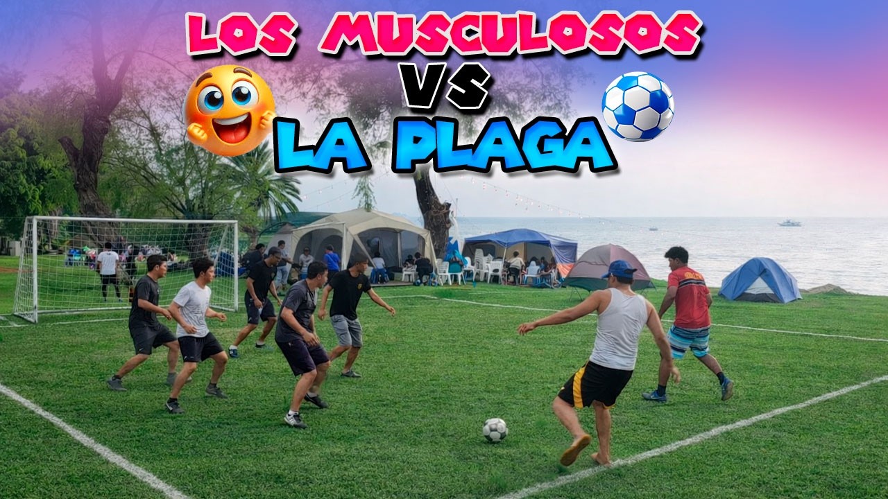 RETO DE FÚTBOL⚽EN EL CAMPAMENTO. Los chicos musculosos de Guatemala nos retaron