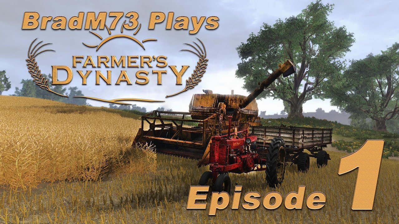 Farmer's Dynasty EARLY ACCESS Let's Play - Episode 1 - Getting Started!!!