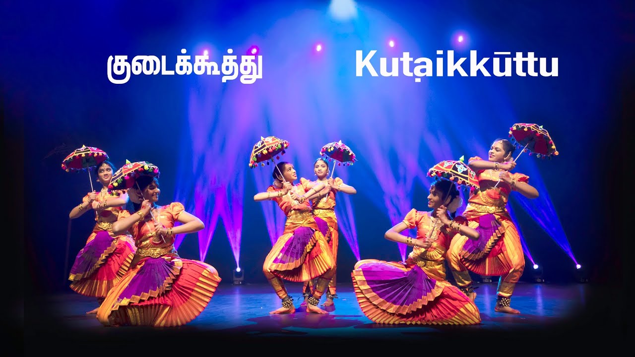 Kuṭaikkūttu - குடைக்கூத்து - Group presentation - 11 Forms of Natiyam - Silapathikaram