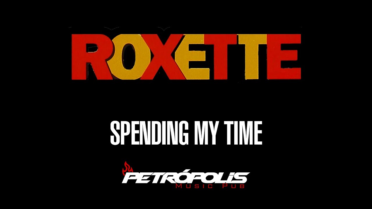 SPENDING MY TIME - ROXETTE (KARAOKE) | PETRÓPOLIS PUB 🎤✨