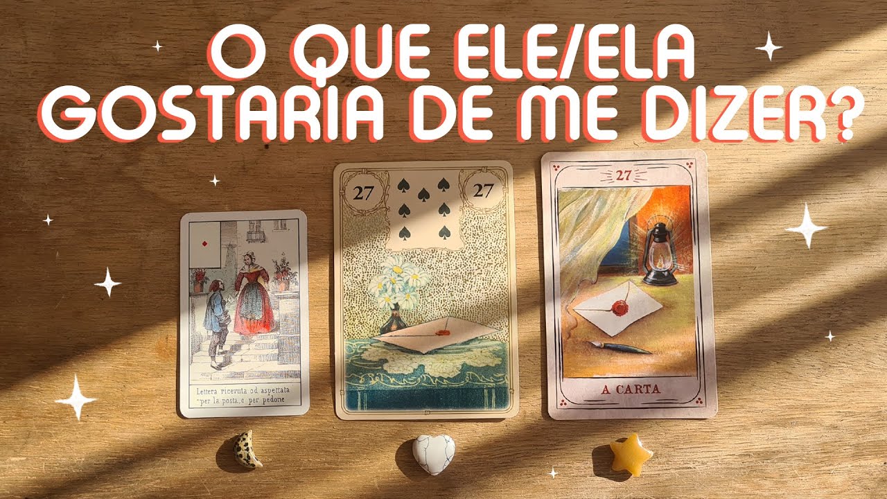 💌 O QUE GOSTARIA DE TE DIZER? MENSAGENS CANALIZADAS 💌 CARTA FEIRA! 💌