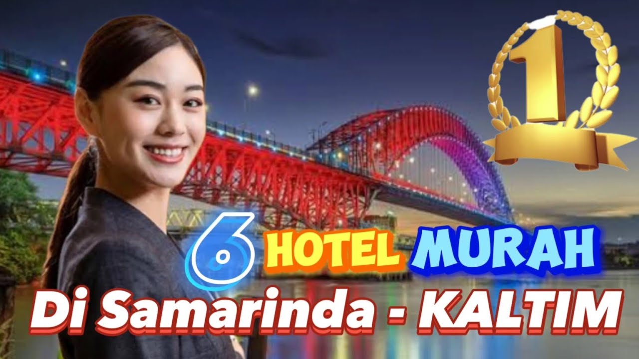 DAFTAR 6 HOTEL MURAH DI SAMARINDA - KALTIM