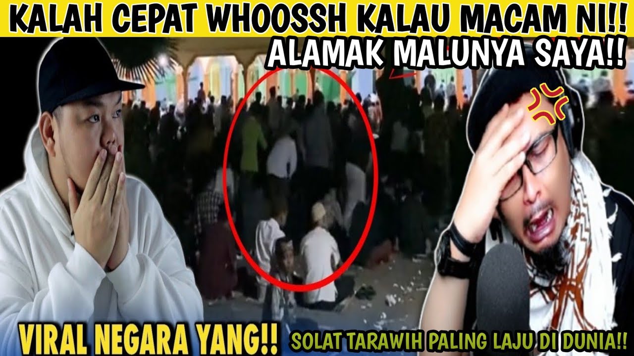 ALAMAK MALUNYA😩 TARAWIH EXPRESS “WHOSSH” MACAM KILAT‼️ CREATOR MALAYSIA ULAS ISU TARAWIH LAJU INI