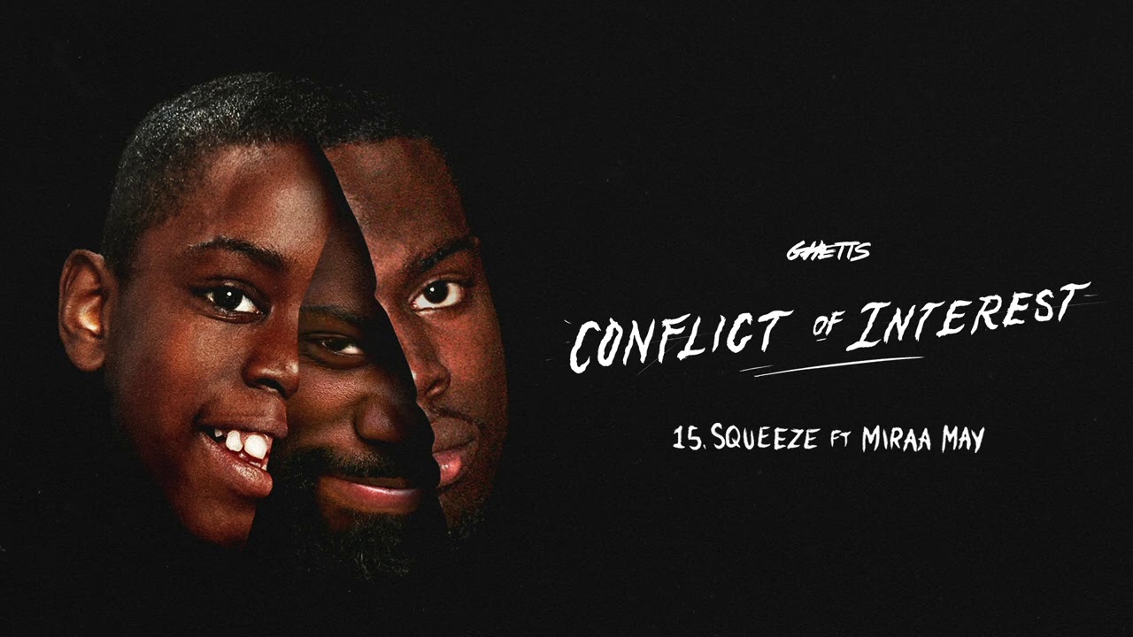 Ghetts - Squeeze (feat Miraa May) [Official Audio]