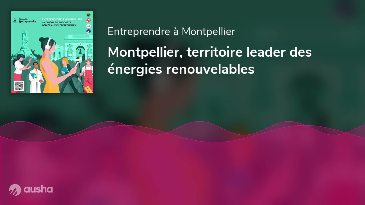 Montpellier, territoire leader des énergies renouvelables