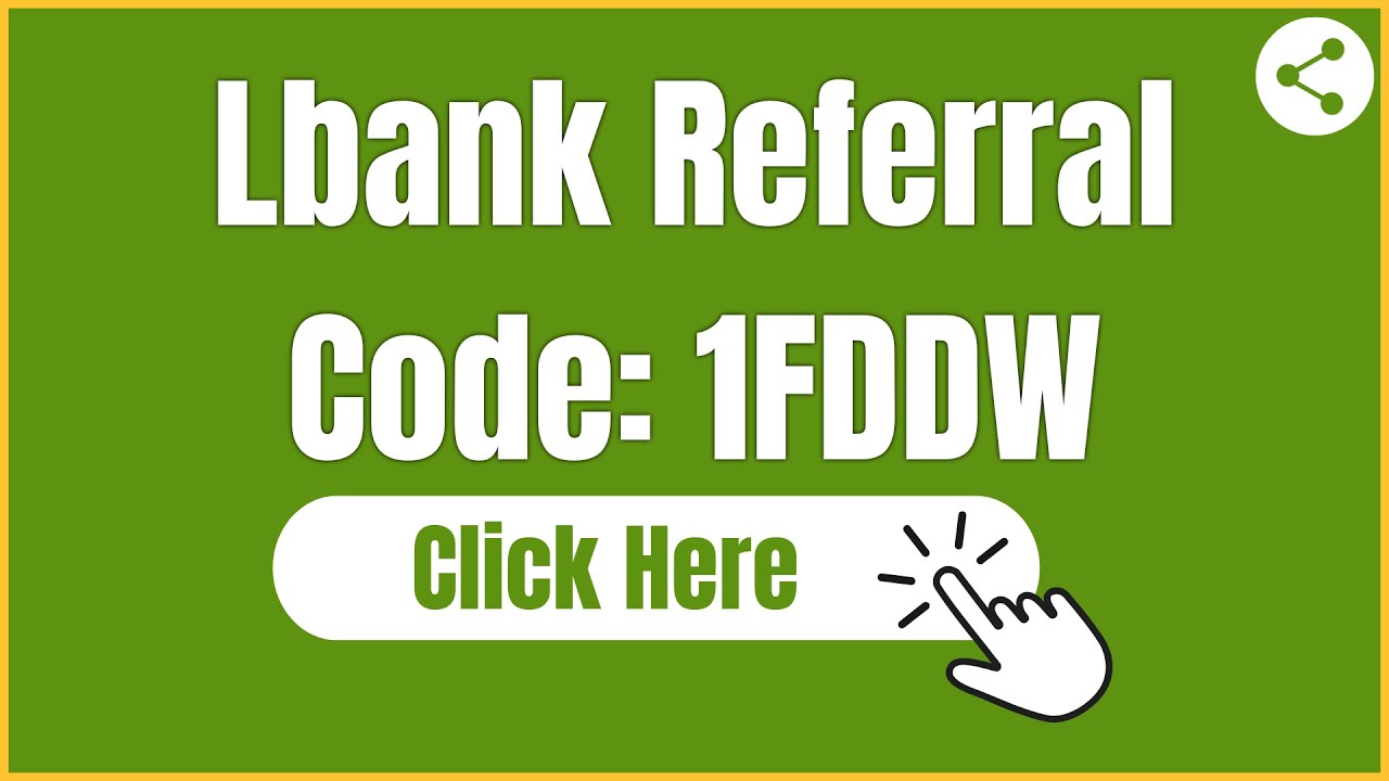 LBank Referral Code 2022: 1FDDW | LBank Sign Up Bonus FREE Take $255 + Get 15% of Your Fee Back