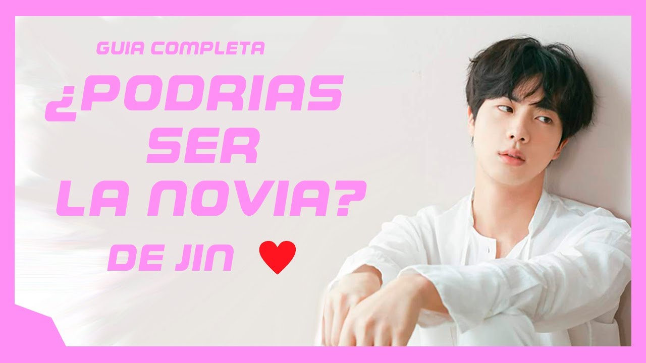 ♥️ CHICA IDEAL de JIN 2022 • ¿ERES EL TIPO IDEAL DE KIM SEOK JIN?│BTS TIPO IDEAL 2022