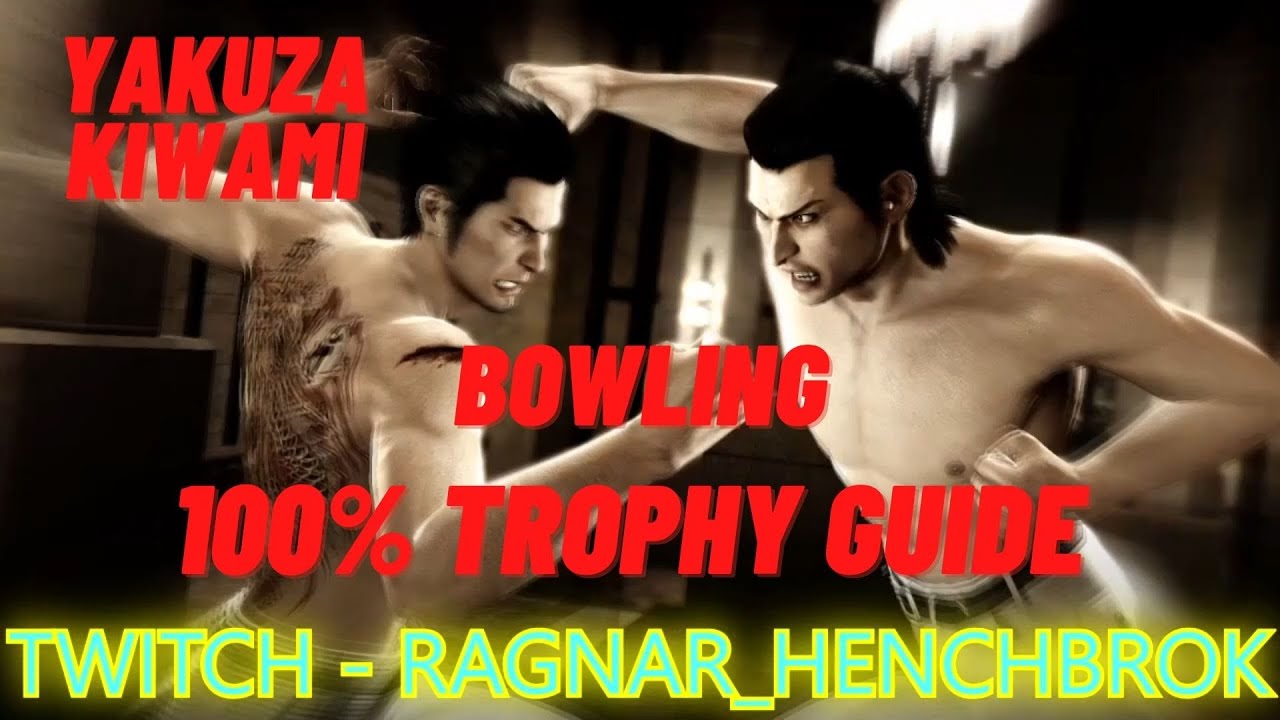 Bowling - Yakuza Kiwami 100% Trophy Guide