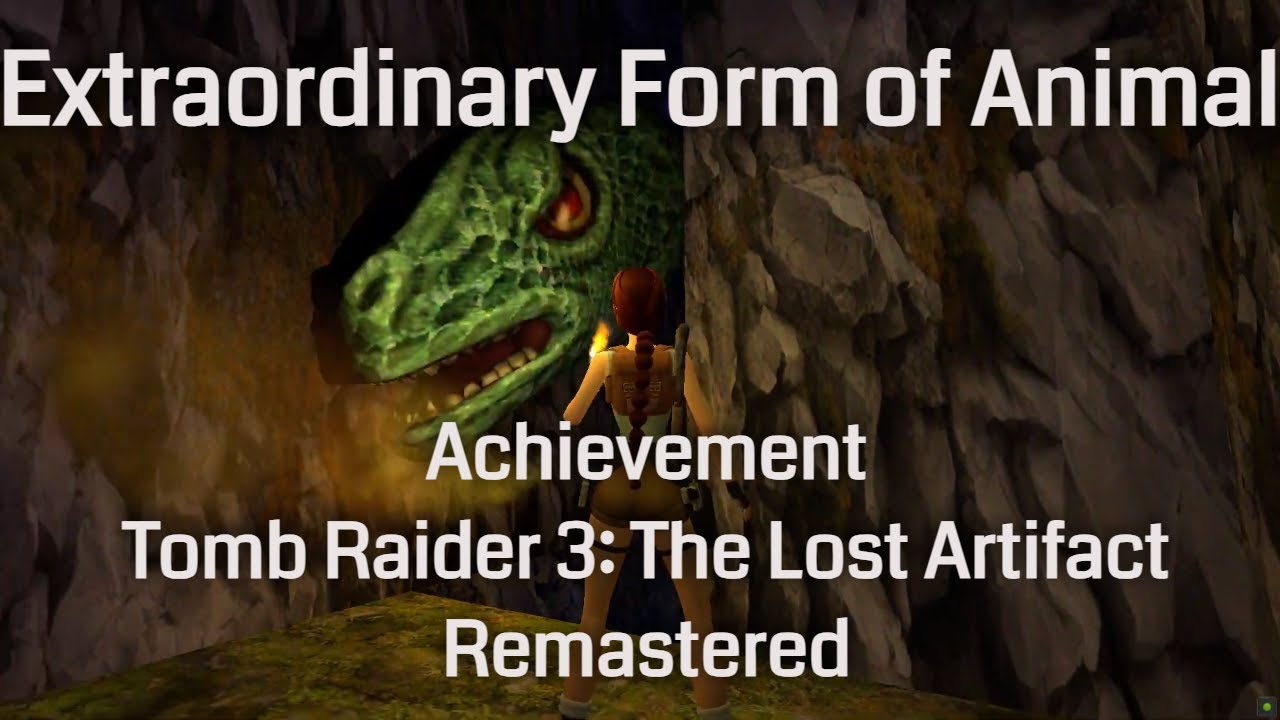Extraordinary Form of Animal (Achievement) - Tomb Raider 3: The Lost Artifact Remastered
