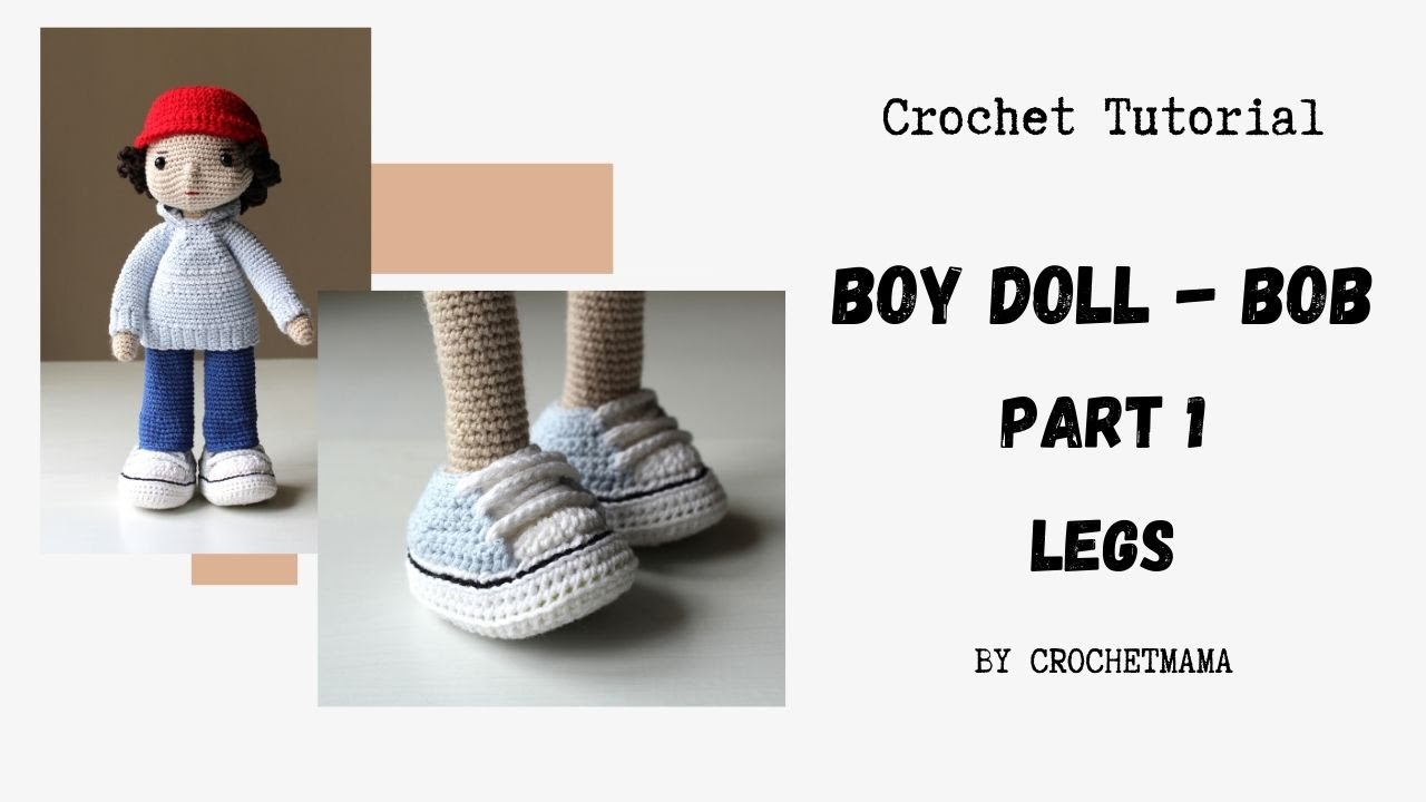Amigurumi Boy Doll Bob - Part 1 Leg