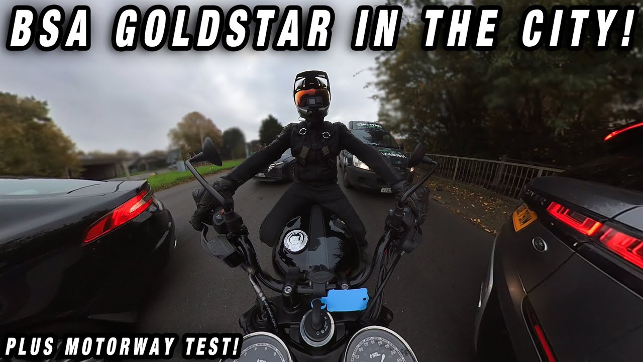 BSA GOLDSTAR 650 | CITY & MOTORWAY TEST!