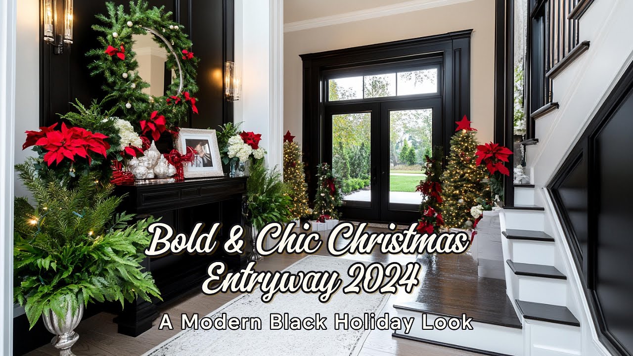 Elegant Bold & Chic Christmas Entryway 2024: Modern Black Holiday Decor