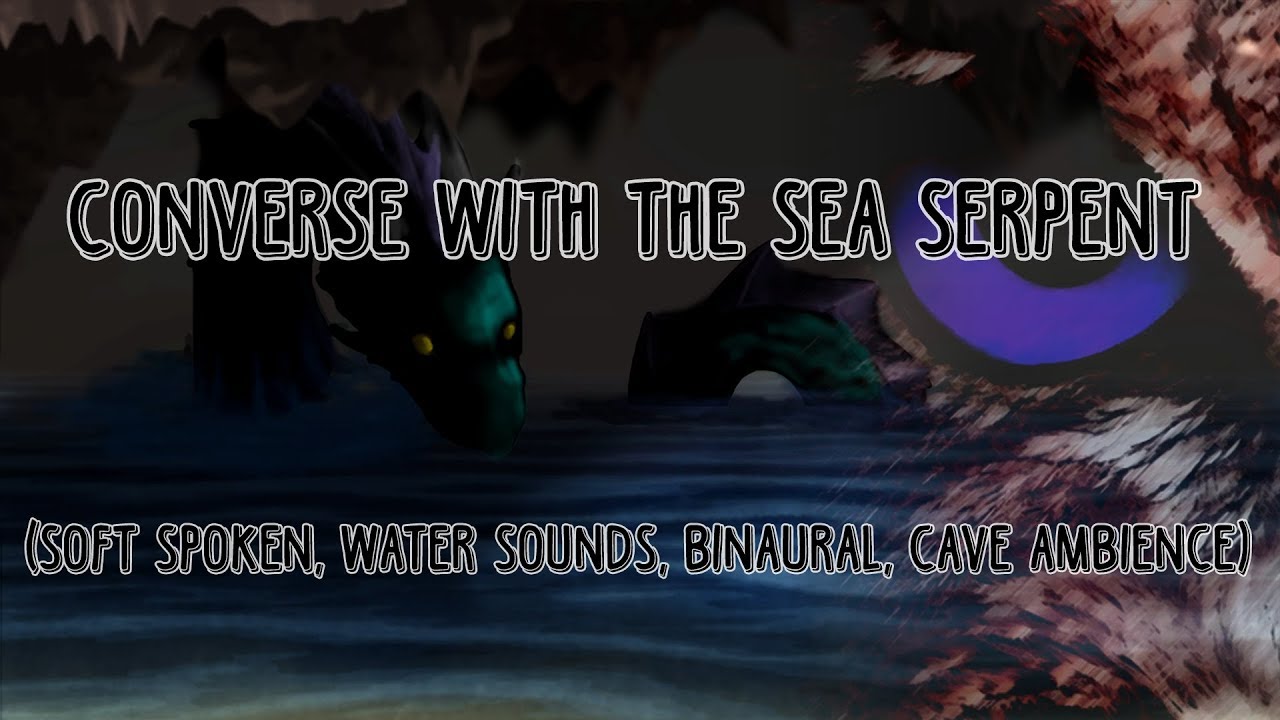[ASMR] Converse With The Sea Serpent {Ep 2} (Soft Spoken, Water Sounds, Binaural, Cave Ambience)